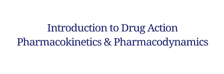 Introduction to Drug Action