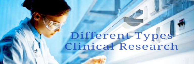 Different Types of Clinical Research Studies