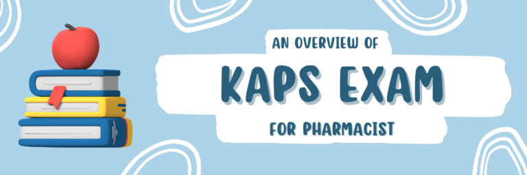 Knowledge Assessment of Pharmaceutical Sciences (KAPS) Exam