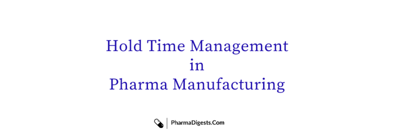 Hold Time Management in Pharma Manufacturing