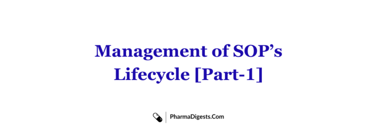 Management of SOP’s Lifecycle in Pharma Industry | Part I